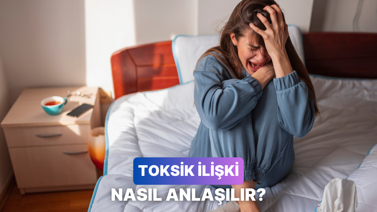 İlişkinizin Toksik Olup Olmadığını Anlamanın 12 Yolu İlişkinizin Toksik Olup Olmadığını Anlamanın 12 Yolu
